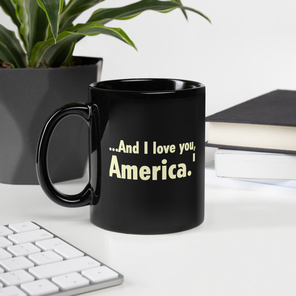 Gutfeld! And I love you, America Black Mug