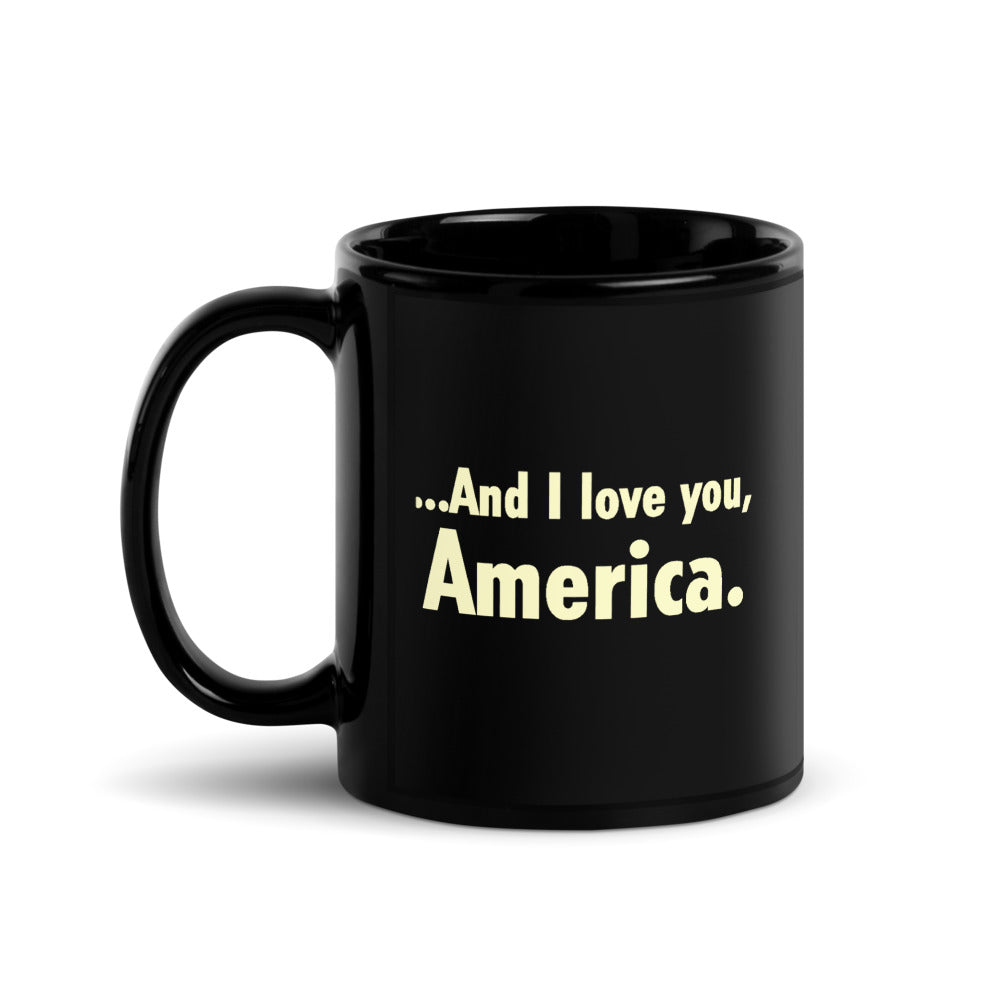 Gutfeld! And I love you, America Black Mug