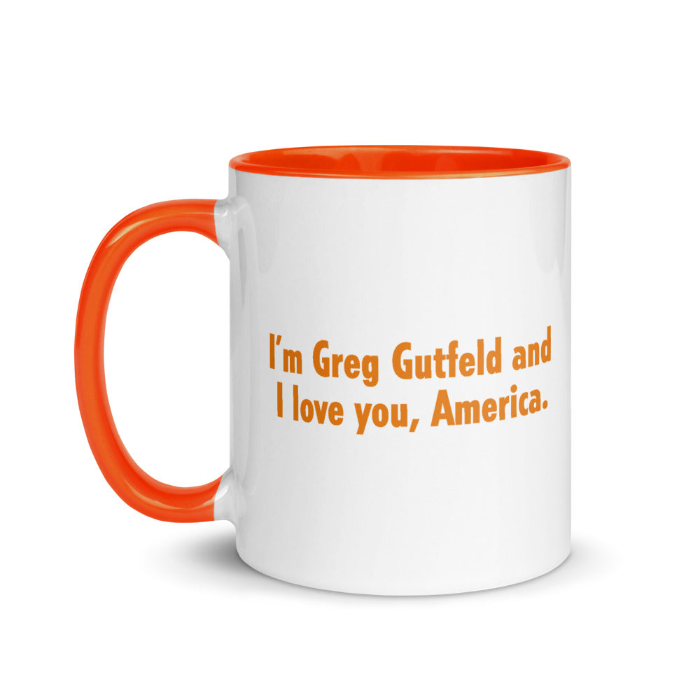 Gutfeld! I'm Greg Gutfeld and I love you, America Mug 11 oz