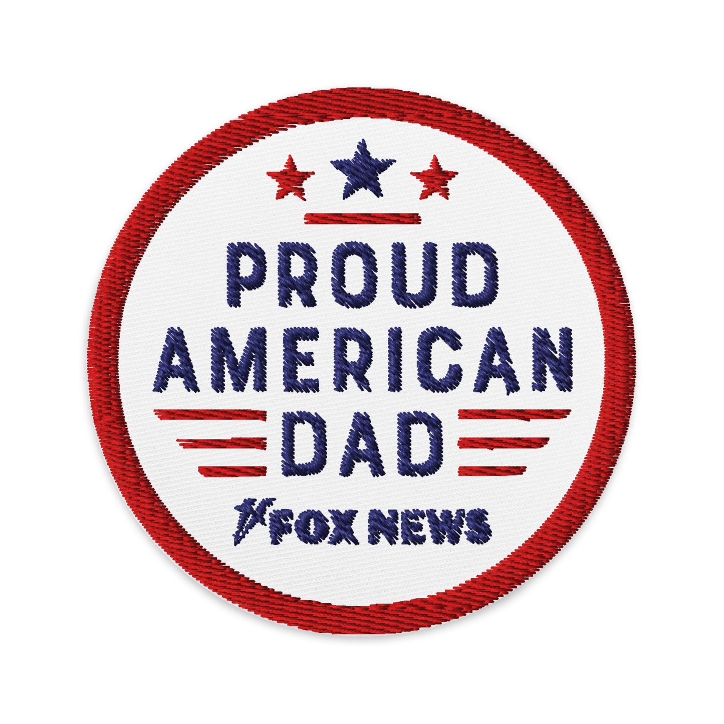 FOX News Proud American Dad Embroidered Patch